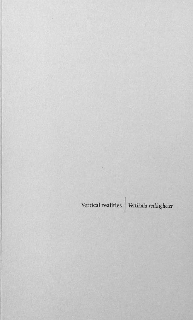 Vertical realities | Vertikala verkligheter  portrait image
